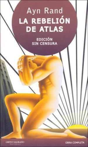 Ayn Rand, Scott Brick: La Rebelion de Atlas (Spanish language, 2007)