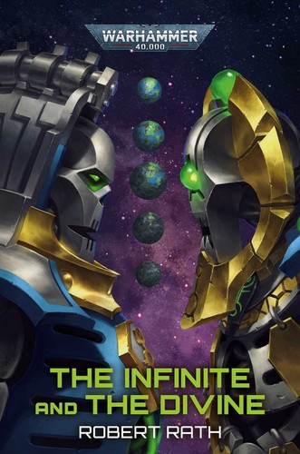 Robert Rath: The Infinite and the Divine (Paperback, 2021, Games Workshop, Limited)