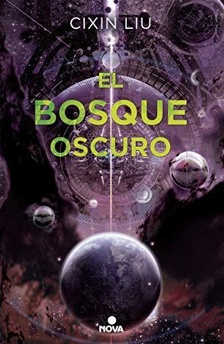 Liu Cixin: El bosque oscuro (Trilogía de los Tres Cuerpos, #2) (Spanish language)