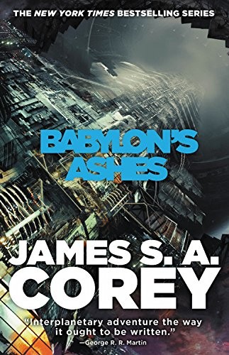 James Corey (German alias for James S. A. Corey): Babylon's Ashes (The Expanse) (2017, Orbit)