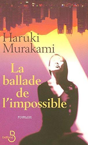 村上春樹: La ballade de l'impossible (French language, 2007)