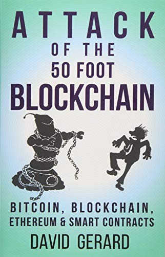 Attack of the 50 Foot Blockchain (2017, CreateSpace Independent Publishing Platform)