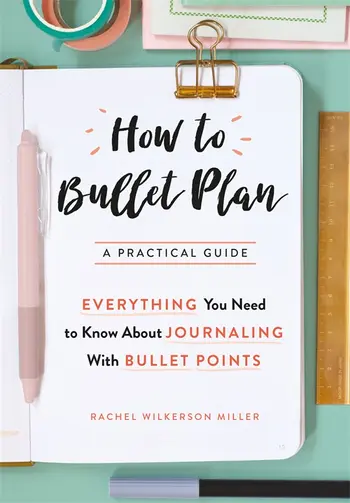 How to Bullet Plan (2017, Pan Macmillan)
