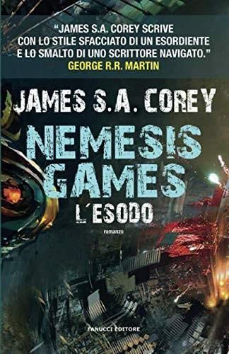 James Corey (German alias for James S. A. Corey): Nemesis Games - L'esodo (Italian language, 2016)