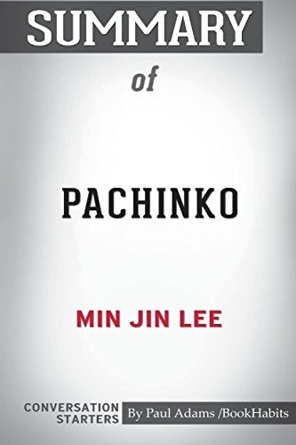 Summary of Pachinko by Min Jin Lee (Paperback, 2019, Blurb)
