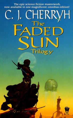 The Faded Sun Trilogy (Kesrith, Shon'jir, Kutath) (2000, DAW Books)