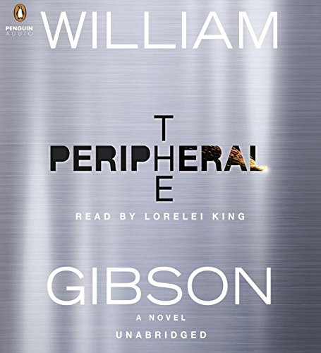 Lorelei King, William Gibson (Duplicate): The Peripheral (AudiobookFormat, 2014, Penguin Audio)