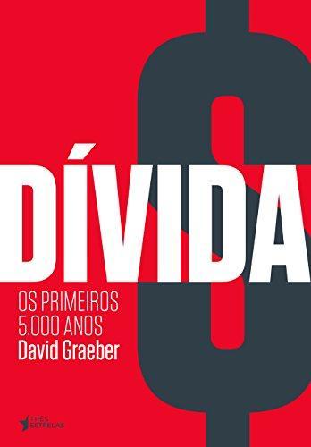 Divida: Os Primeiros 5.000 Anos (Portuguese language)