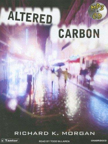 Altered Carbon (Takeshi Kovacs Novels) (2004, Tantor Media)