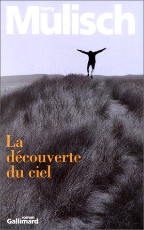 La Découverte du ciel (Paperback, French language, 1999, Gallimard)