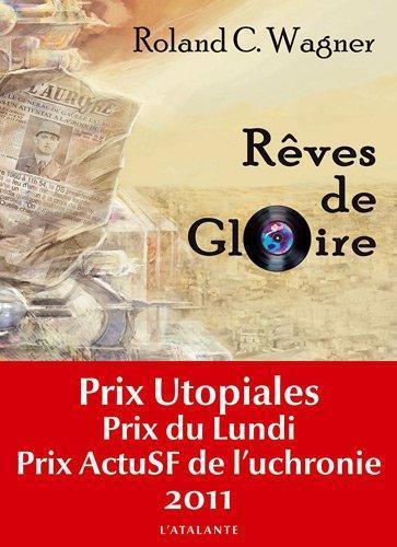 Rêves de Gloire (French language, 2011)