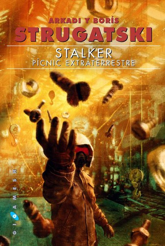 Борис Натанович Стругацкий: Stalker (Spanish language, 2015, Gigamesh)