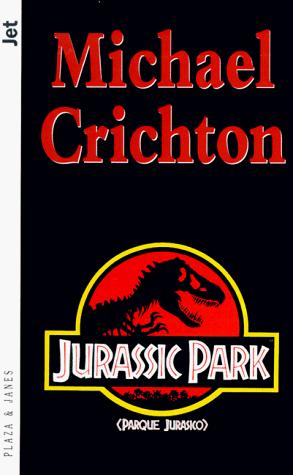 Michael Crichton, Michael Crichton, Daniel Yagolkolwski: Parque Jurásico (Paperback, Spanish language, 1994, Plaza & Janes Editores, S.A.)