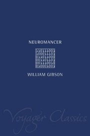 William F. Gibson (duplicate): Neuromancer (Voyager Classics) (2001, Voyager)
