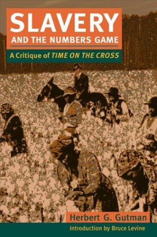 Slavery and the numbers game (2003, University of Illinois Press)