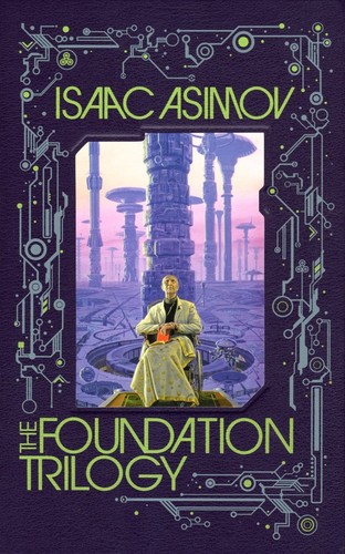 The Foundation Triolgy (2011, Bantam Books)