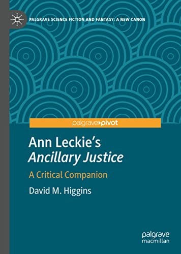 Ann Leckie's Ancillary Justice (2022, Springer International Publishing AG)