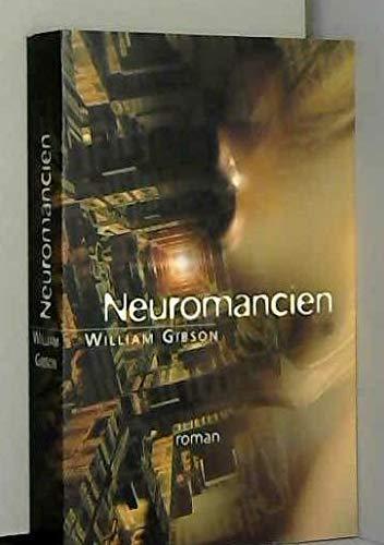 William F. Gibson (duplicate): Neuromancien (French language, 2000)