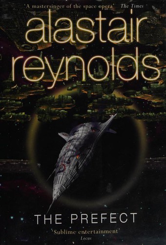 Alastair Reynolds: PREFECT. (Undetermined language, 2007, GOLLANCZ)