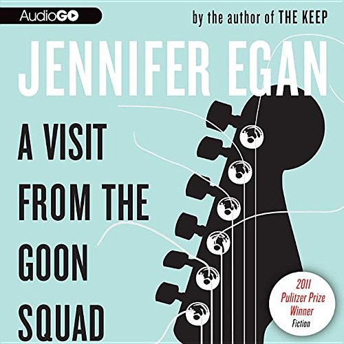 Jennifer Egan: A Visit from the Goon Squad (AudiobookFormat, 2010, Blackstone Audiobooks)