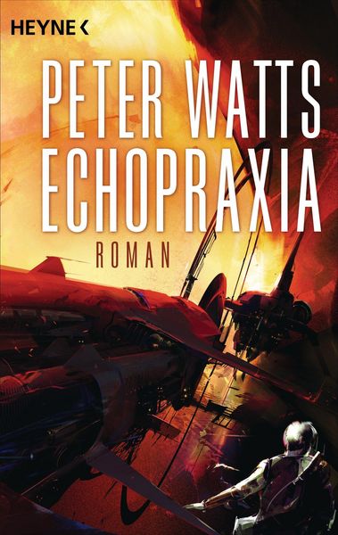 Echopraxia (Firefall Book 2) (2014, Tor Books)